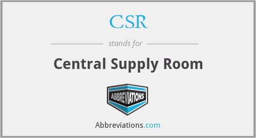 CSR - Central Supply Room