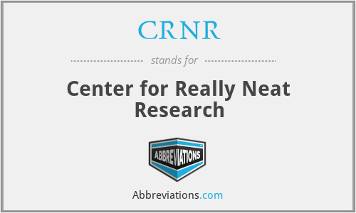 CRNR - Center for Really Neat Research