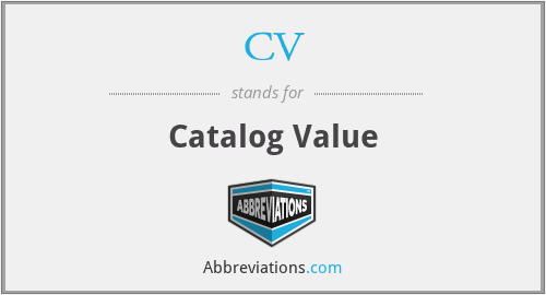 CV - Catalog Value