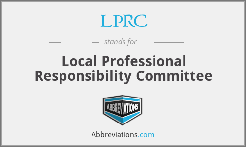 LPRC - Local Professional Responsibility Committee