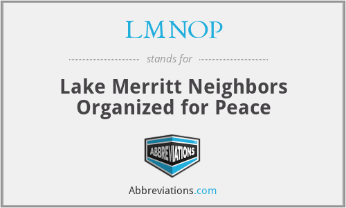 LMNOP - Lake Merritt Neighbors Organized for Peace