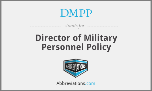 DMPP - Director of Military Personnel Policy