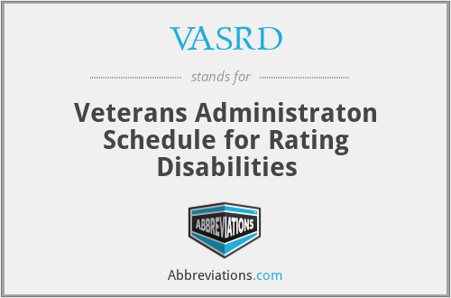 VASRD - Veterans Administraton Schedule for Rating Disabilities