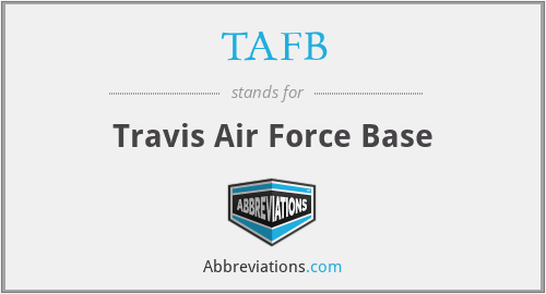 TAFB - Travis Air Force Base
