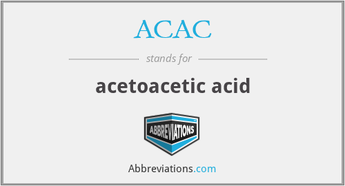 ACAC - acetoacetic acid
