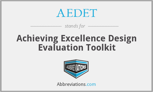 AEDET - Achieving Excellence Design Evaluation Toolkit
