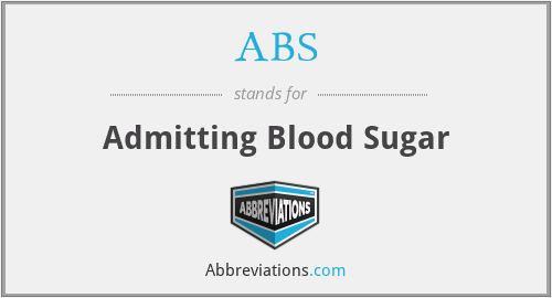 ABS - Admitting Blood Sugar