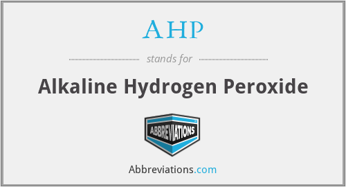 AHP - Alkaline Hydrogen Peroxide