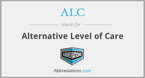 ALC - Alternative Level of Care