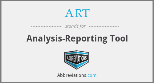 ART - Analysis-Reporting Tool