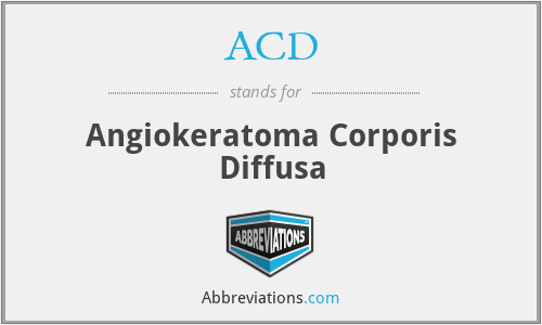 ACD - Angiokeratoma Corporis Diffusa