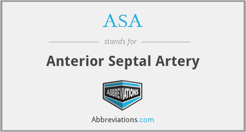 ASA - Anterior Septal Artery