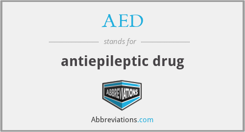AED - antiepileptic drug