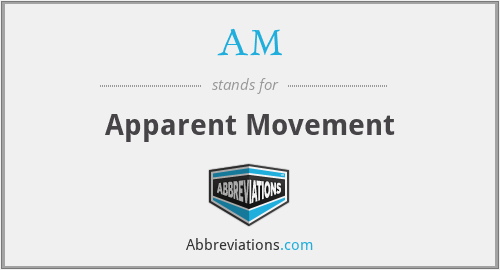 AM - Apparent Movement