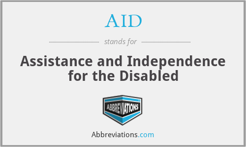 AID - Assistance and Independence for the Disabled