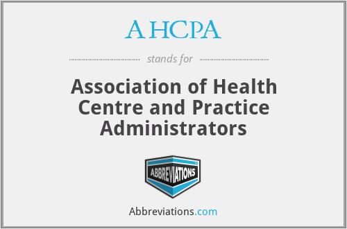 AHCPA - Association of Health Centre and Practice Administrators