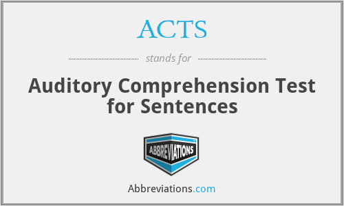 ACTS - Auditory Comprehension Test for Sentences