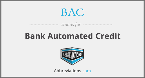 BAC - Bank Automated Credit