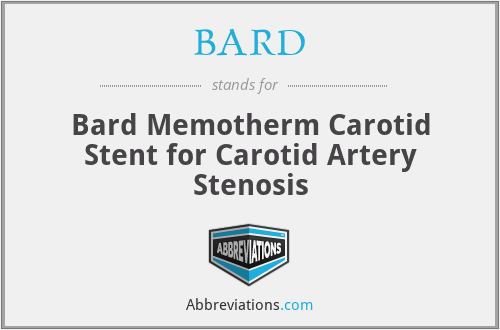 BARD - Bard Memotherm Carotid Stent for Carotid Artery Stenosis