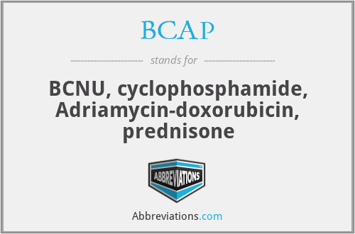 BCAP - BCNU, cyclophosphamide, Adriamycin-doxorubicin, prednisone