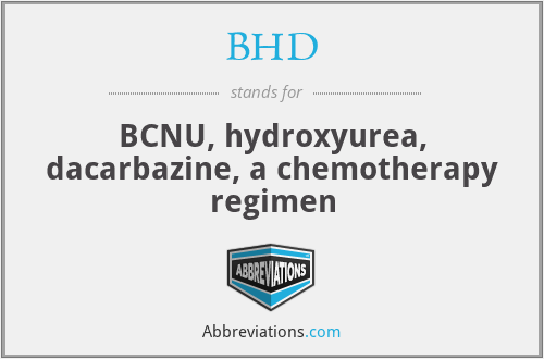 BHD - BCNU, hydroxyurea, dacarbazine, a chemotherapy regimen