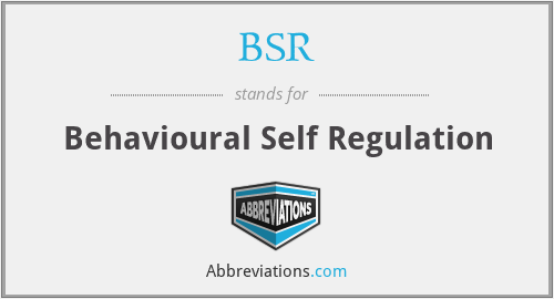BSR - Behavioural Self Regulation