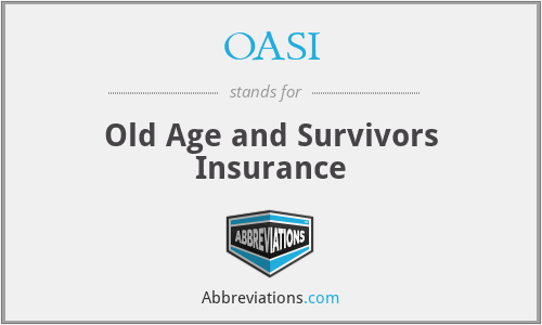 OASI - Old Age and Survivors Insurance