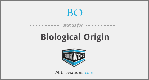 BO - Biological Origin