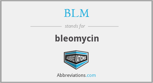 BLM - bleomycin