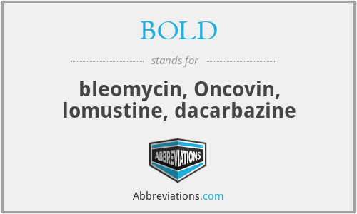 BOLD - bleomycin, Oncovin, lomustine, dacarbazine