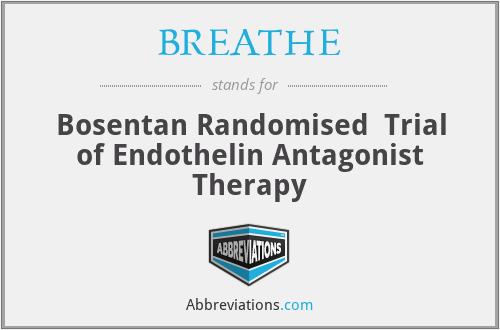 BREATHE - Bosentan Randomised Trial of Endothelin Antagonist Therapy