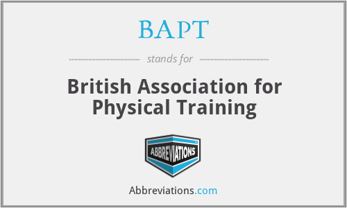 BAPT - British Association for Physical Training