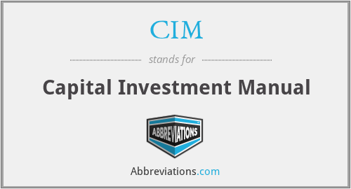 CIM - Capital Investment Manual