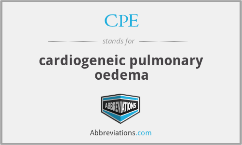 CPE - cardiogeneic pulmonary oedema