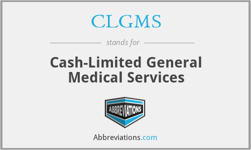 CLGMS - Cash-Limited General Medical Services