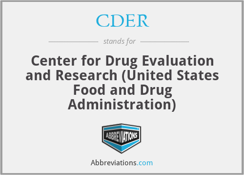CDER - Center for Drug Evaluation and Research (United States Food and Drug Administration)