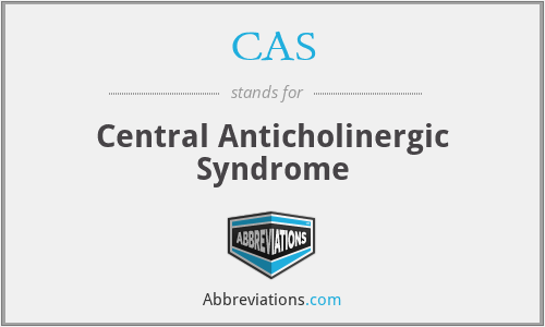 CAS - Central Anticholinergic Syndrome