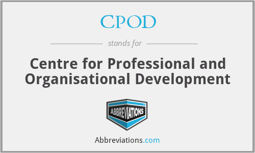 CPOD - Centre for Professional and Organisational Development