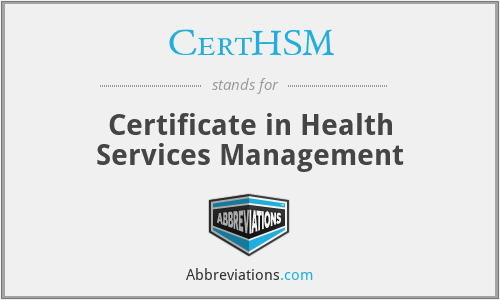 CertHSM - Certificate in Health Services Management