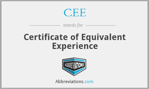 CEE - Certificate of Equivalent Experience