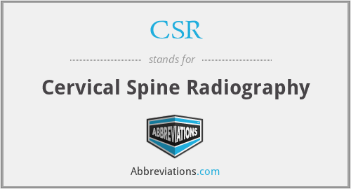 CSR - Cervical Spine Radiography