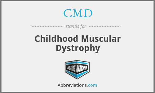 CMD - Childhood Muscular Dystrophy