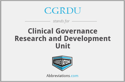 CGRDU - Clinical Governance Research and Development Unit