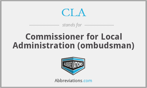 CLA - Commissioner for Local Administration (ombudsman)