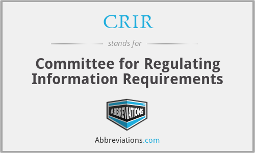 CRIR - Committee for Regulating Information Requirements