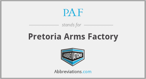 PAF - Pretoria Arms Factory