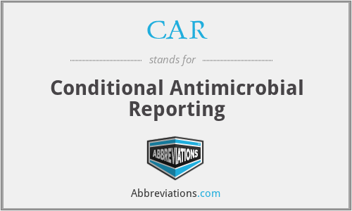 CAR - Conditional Antimicrobial Reporting