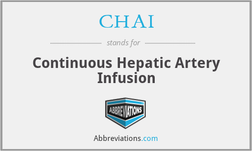 CHAI - Continuous Hepatic Artery Infusion