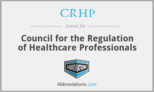 CRHP - Council for the Regulation of Healthcare Professionals