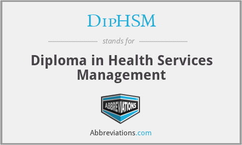 DipHSM - Diploma in Health Services Management